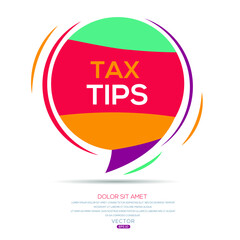 Wall Mural - Creative (tax tips) text written in speech bubble ,Vector illustration.