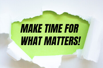 Wall Mural - Text sign showing Make time for what matters!