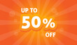 Up to 50% OFF price discount. Promotion offer advertising for store during big sale. Vector illustration.