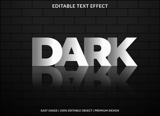 dark text effect template design with bold style and abstract background use for business brand logo and sticker