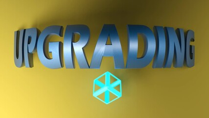 Aufkleber - The write UPGRADING in blue glossy letters, on yellow background, with a rotating blue lighted cubic structure - 3D rendering video clip animation