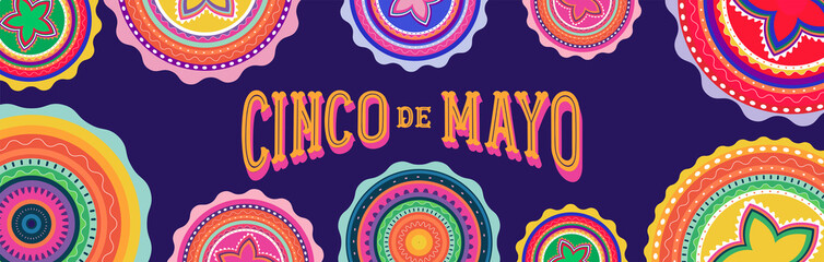 Cinco de Mayo - May 5, federal holiday in Mexico. Fiesta banner and poster design with flags, flowers, decorations