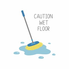 Wet mop in puddle. Caution wet floor. Vector illustration.