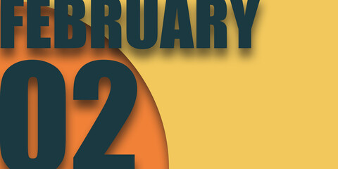 february 2nd. Day 2 of month,illustration of date inscription on orange and blue background winter month, day of the year concept