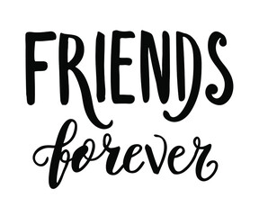 friends forever text slogan print for t shirt. hand drawn lettering slogan graphic vector illustrati