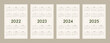2022 2023 2024 2025 calendar template set in minimalist trendy eco style, pastel beige olive natural color palette. Week starts on sunday