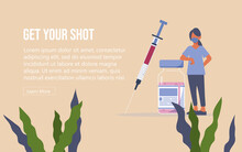 Get Your Shot. Coronavirus (COVID-19) Vaccination.  Medicine And Vaccination Concept For Poster And Website. Vector Illustration With Nurse, Injector And Vaccine Bottle. Covid-19.
