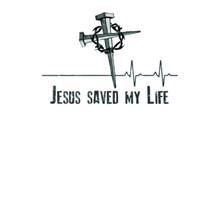 Jesus Saved My Life God Christian And Sacrifice Tall Illustrator Vector Poster Design