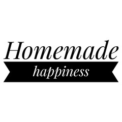 Wall Mural - ''Homemade happiness'' Cute Quote Illustration