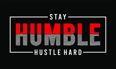 Wall Mural - hustle slogan t shirt design graphic vector quotes illustration motivational inspirational 