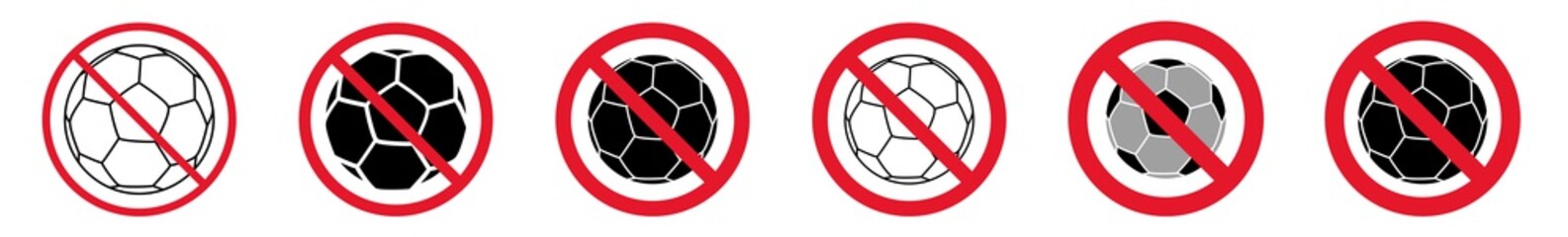 Wall Mural - Prohibition Sign Soccer Ball Football Forbidden Icon Set | Soccer Balls Prohibition Signs Prohibited Vector Illustration Logo | Football Ball Prohibition Sign Isolated Collection