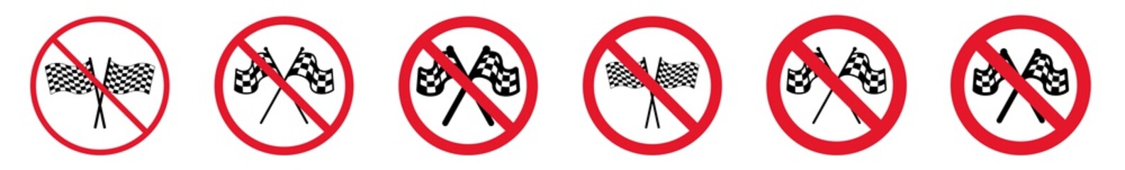Wall Mural - Prohibition Sign Race Forbidden Chequered Flag Icon Set | Race Flag Prohibition Signs Racing Prohibited Vector Illustration Logo | Races Prohibition Sign Isolated Collection