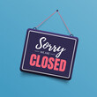 © ket4up - Sorry, we are closed sign isolated on blue background. Vector signboard