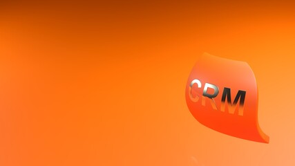Poster - CRM - Customer Relationship Management - Orange sign background - 3D rendering illustration