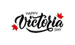 Happy Victoria Day handwritten text and red maple leaves. Hand lettering. Modern brush ink calligraphy for poster, banner, greeting card, invitation. Vector illustration isolated on white background