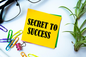 Text sign showing SECRET TO SUCCESS