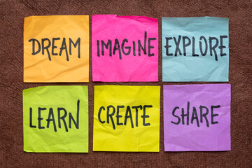 dream, imagine, explore, learn, create, and share -  set of sticky notes with inspirational words, business, education, lifestyle and personal development concept