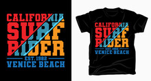 California Surf Rider Venice Beach Typography Design For T Shirt