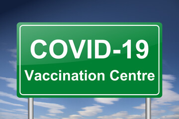 Poster - Covid-19 vaccination centre traffic sign, green billboard under cloudy sky illustration