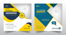 School Education Admission Social Media Post And Web Banner Template Design Or Back To School Admission Facebook Instagram And Twitter Post Or Square Flyer Poster