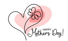 Happy Mother Day Card. Flower Inside Heart. Symbol Of Love, Care And Happiness
