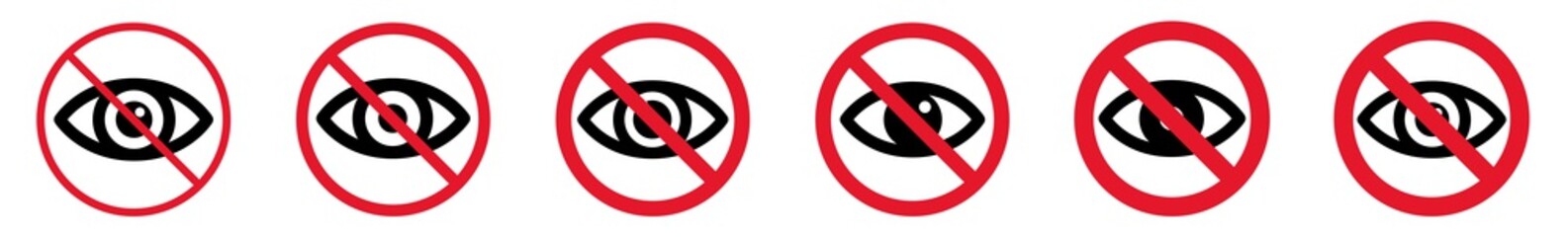 Wall Mural - Prohibition Sign Eye Watch Forbidden Icon Set | Eyes See Look Prohibition Signs Sight Prohibited Vector Illustration | Monitoring View Prohibition Sign Isolated