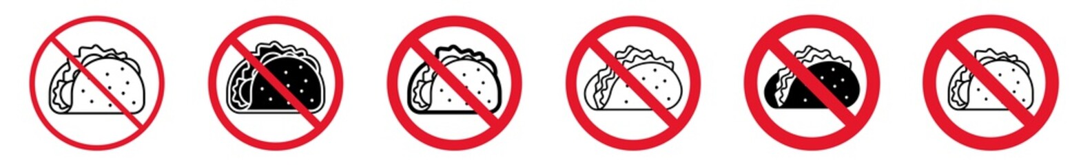 Wall Mural - Prohibition Sign Food Lunch Meal Forbidden Icon Set | Taco Prohibition Signs Prohibited Vector Illustration Logo | Tacos Prohibition Sign Isolated Collection