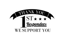 Thank You First Responders, Typography For Print Or Use As Poster, Card, Flyer