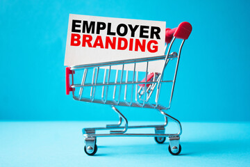 a business card with text EMPLOYER BRANDING in a shopping cart. business and finance