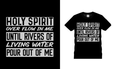 Holy Spirit T shirt Design, vector, apparel, eps 10, jesus t shirt, typography, template