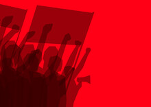Silhouette Of The Crowd Of Protest People With Flags, Loudspeakers, And Raised Up Hands On The Red Background With Copy Space. Political Protest, And Fight For The Rights. Vector