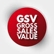 © dizain - GSV - Gross Sales Value acronym, business concept background