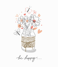 Be Happy Calligraphy Slogan With Hand Drawn Colorful Flowers In Glass Jar Vector Illustration
