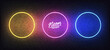 Frames neon set. Set of colorful glowing circle border templates