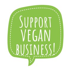 Sticker - ''Support vegan business'' Quote Illustration