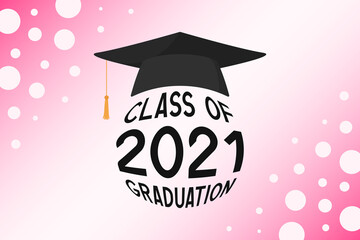 Canvas Print - Class of 2021 graduation. Poster. Vector illustration.