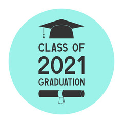 Wall Mural - Class of 2021 graduation. Vector icon.