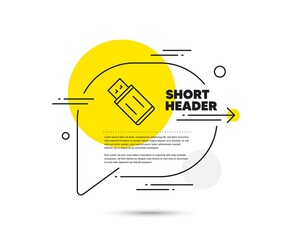 Poster - usb flash drive line icon. speech bubble vector concept. memory stick sign. portable data storage sy
