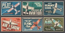 Aviation Retro Airplanes Vector Posters Set. Pilot Training Courses, Flying School And Club, Air Show, Aviation History Museum Banners. Vintage Propeller Monoplane, Old Aircraft Flying In Sky