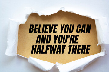 Wall Mural - Believe you can and you're halfway there. Theodore Roosevelt (1858-1919)