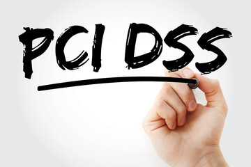 Poster - PCI DSS - Payment Card Industry Data Security Standard acronym with marker, IT Security concept background