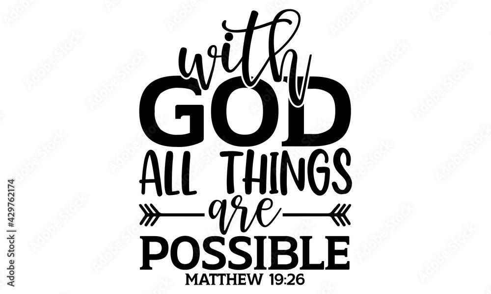 With God All Things are Possible Bible Verse T Shirt With God All Things are Possible Bible Verse T Shirt