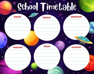 Poster - Timetable schedule with space planets, school weekly planner, vector. Kids school or kindergarten education timetable and lessons week schedule with cartoon alien UFO saucers and space galaxy planets