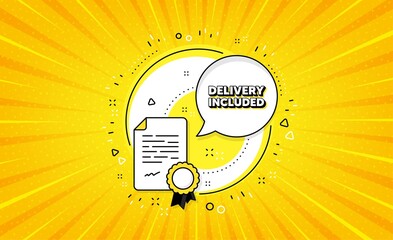 Aufkleber - Delivery included. Yellow vector button with certificate. Free shipping sign. Special offer symbol. Delivery included line icon. Abstract yellow background. Vector