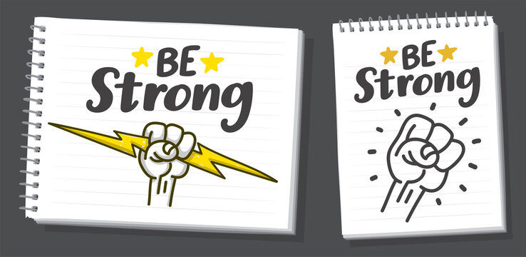 Be strong hand lettering on white background. Hand drawn on notebook page. Thunderbolt and star drawing in yellow color. Vector print illustration. 