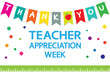 Teacher Appreciation Week school  banner. Garland of colored flags, text 