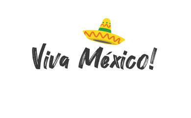 Wall Mural - Viva Mexico, traditional mexican phrase, lettering vector illustration. Hand drawn style handwritten text.