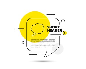 Poster - Comic Speech bubble line icon. Speech bubble vector concept. Chat sign. Communication or Comment symbol. Comic message line icon. Abstract bubble balloon badge. Vector