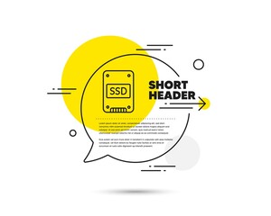 Poster - ssd icon. speech bubble vector concept. solid-state drive sign. storage disk symbol. ssd line icon. 