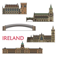 Ireland Travel Landmarks, Architecture Buildings Of Dublin, Vector Sightseeing. Irish Castle In Dublin, Ha Penny Or Liffey Bridge, Custom House, Christ Church Or Cathedral Of Holy Trinity
